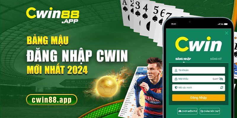 Bảng mẫu đăng nhập Cwin mới nhất 2024