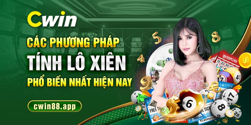 Các phương pháp tính lô xiên phổ biến nhất hiện nay