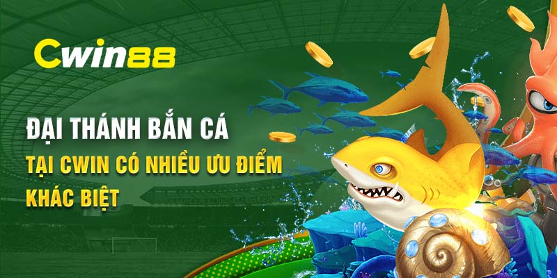 Đại Thánh Bắn Cá tại Cwin có nhiều ưu điểm khác biệt