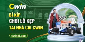 Bí kíp chơi lô kẹp và tuyệt chiêu soi cầu chuẩn từ Cwin