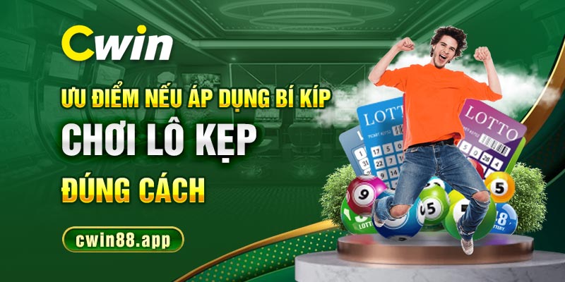 Ưu điểm nếu áp dụng bí kíp chơi lô kẹp đúng cách